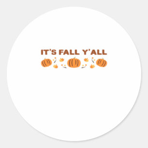 It’s Fall Y’all Creative Art Classic Round Sticker