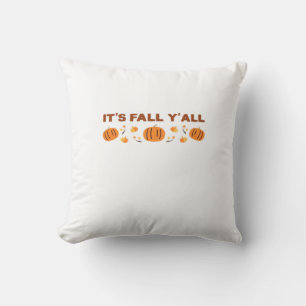 It’s Fall Y’all Creative Art Throw Pillow