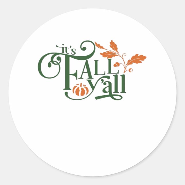 It’s Fall Y’all Creative Casual Classic Round Sticker (Front)