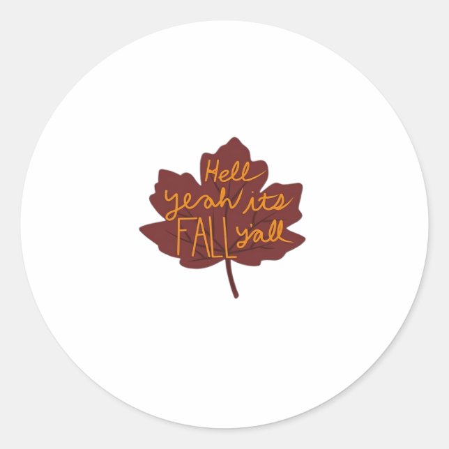 It’s Fall Y’all Creative Casual Classic Round Sticker (Front)