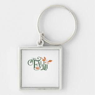 It’s Fall Y’all Creative Casual Keychain