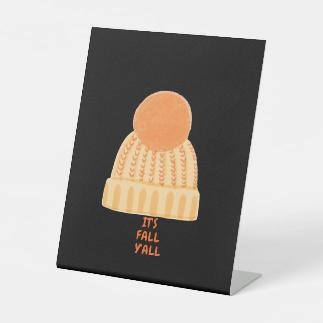It’s Fall Y’all Creative Casual Pedestal Sign (Front)