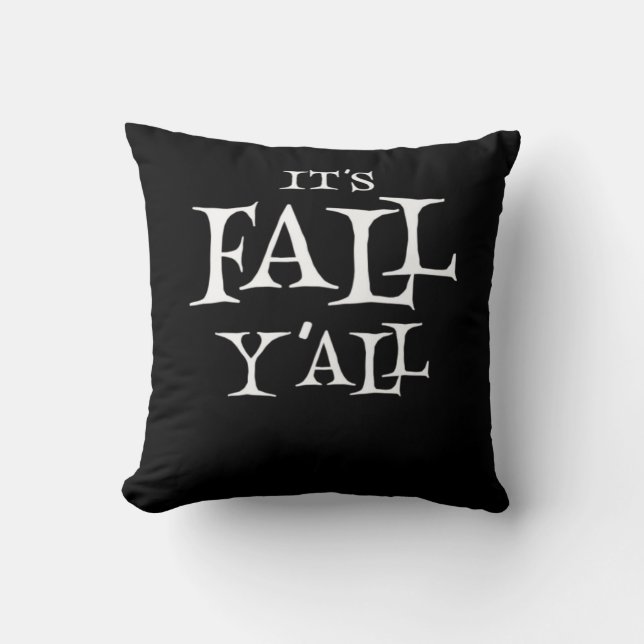 It’s Fall Y’all Creative Casual Style Throw Pillow (Front)