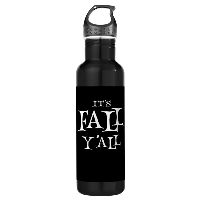 It’s Fall Y’all Creative Style 710 Ml Water Bottle (Front)