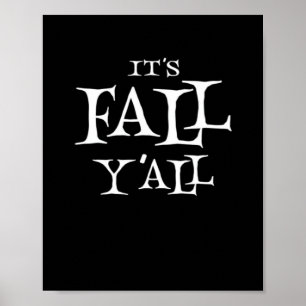 It’s Fall Y’all Creative Style Poster