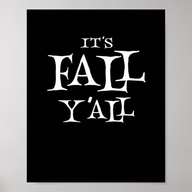 It’s Fall Y’all Creative Style Poster (Front)