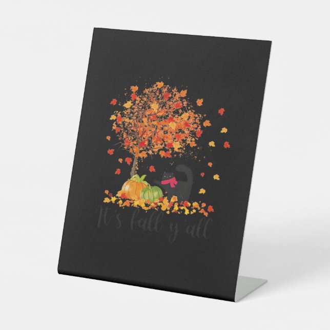 It’s Fall Y’all Cute Lovers Thanksgiving Pedestal Sign (Front)