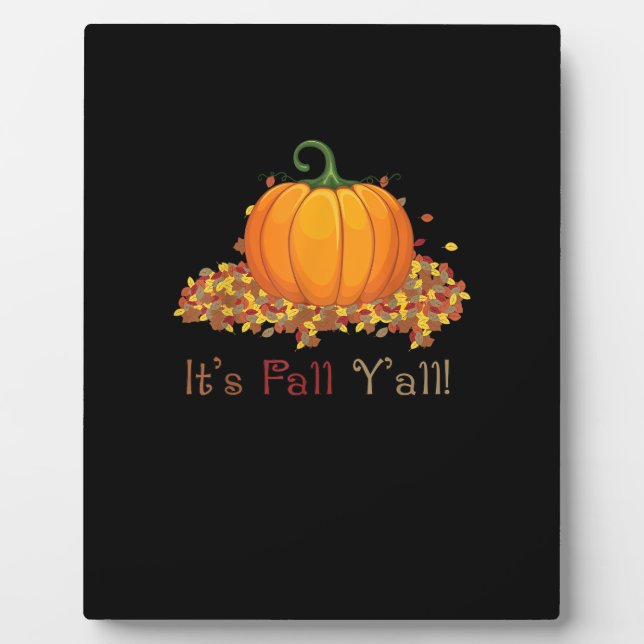 It’s Fall Y’all Cute Pumpkin Autumn Tree Fall Leav Plaque (Front)
