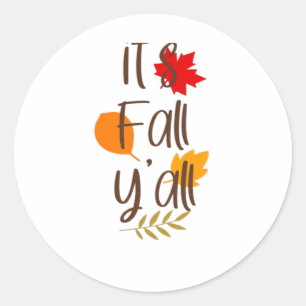 It’s Fall Y’all Essential Cool Unique Classic Round Sticker