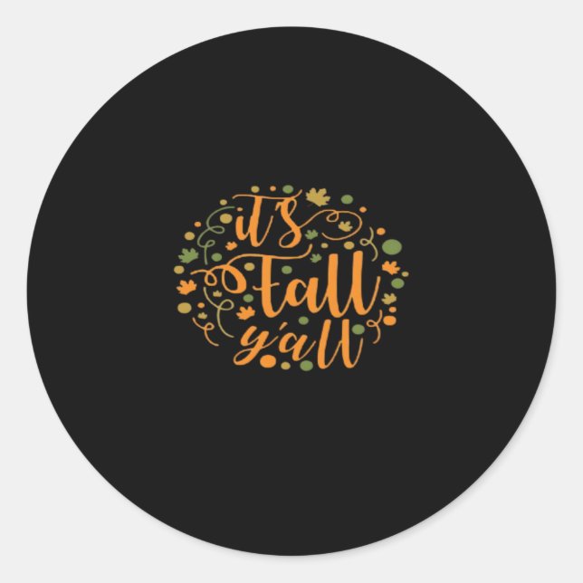 It’s Fall Y’all Essential Creative Casual Classic Round Sticker (Front)