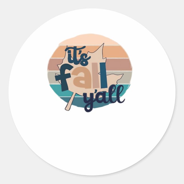 It’s Fall Y’all Fall Lea Retro Classic Classic Round Sticker (Front)