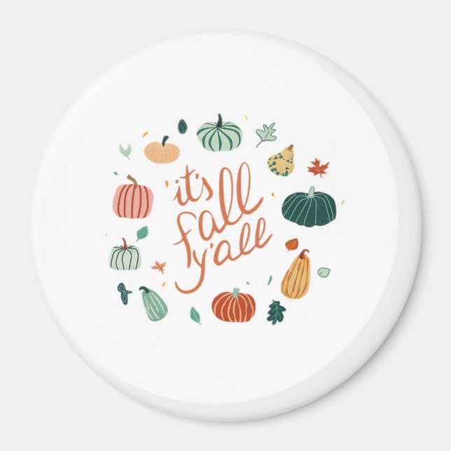 It’s Fall Y’all. Fall With Pumpkins And Leaves Magnet (Front)
