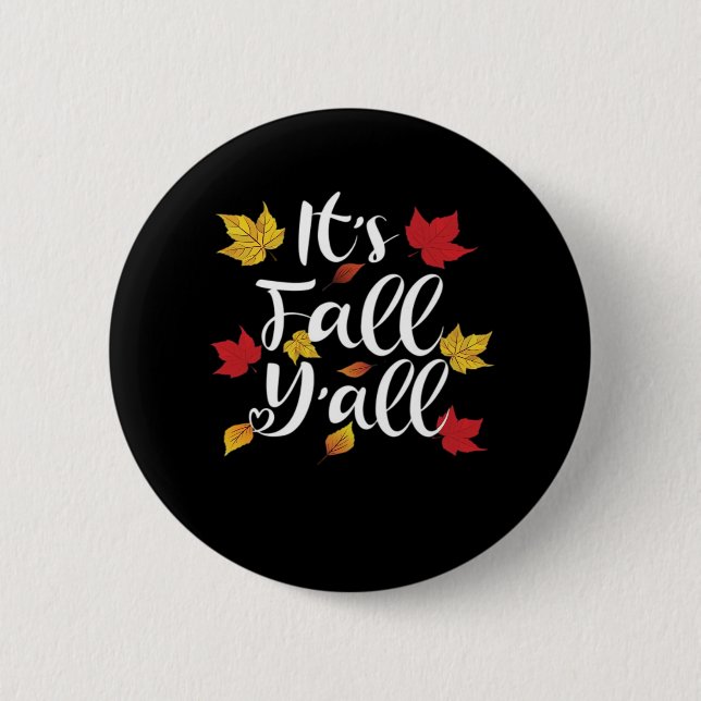 It’s Fall Y’all Funny Autumn Aesthetic Style 2 Inch Round Button (Front)