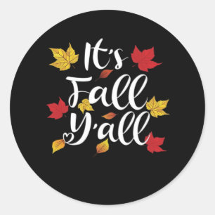 It’s Fall Y’all Funny Autumn Aesthetic Style Classic Round Sticker