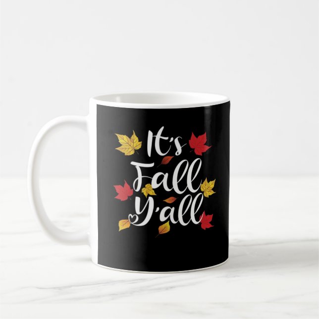 It’s Fall Y’all Funny Autumn Aesthetic Style Coffee Mug (Left)