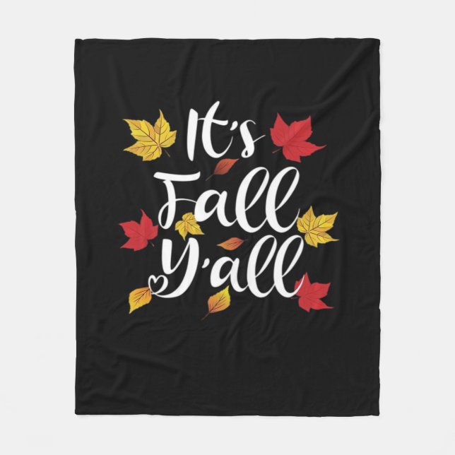 It’s Fall Y’all Funny Autumn Aesthetic Style Fleece Blanket (Front)