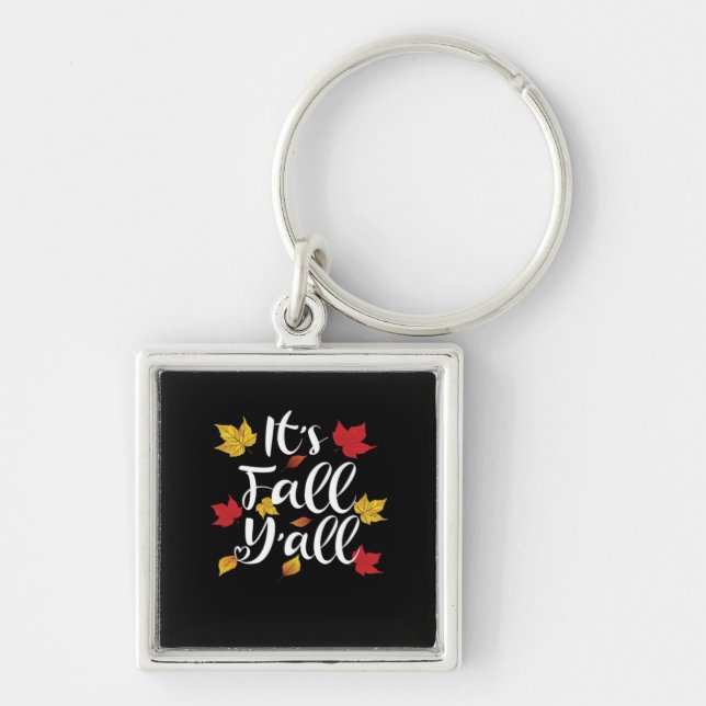 It’s Fall Y’all Funny Autumn Aesthetic Style Keychain (Front)