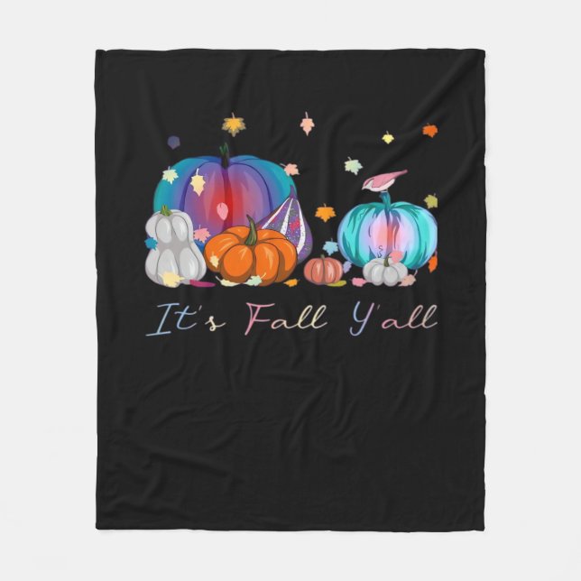 It’s Fall Y’all Funny Magic Halloween Pumpkin Than Fleece Blanket (Front)