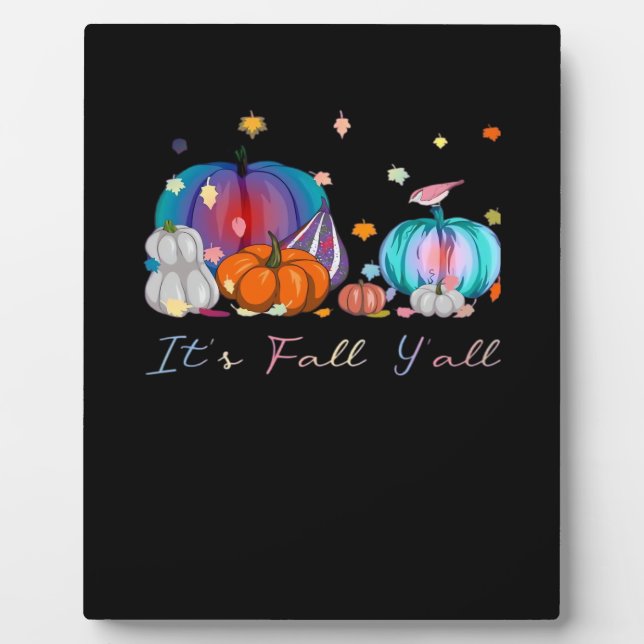 It’s Fall Y’all Funny Magic Halloween Pumpkin Than Plaque (Front)