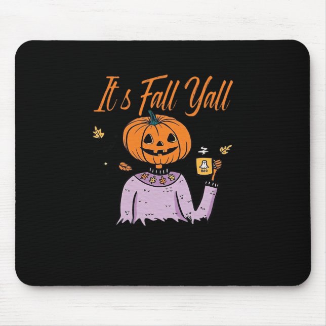 It’s Fall Y’all Funny Mouse Pad (Front)
