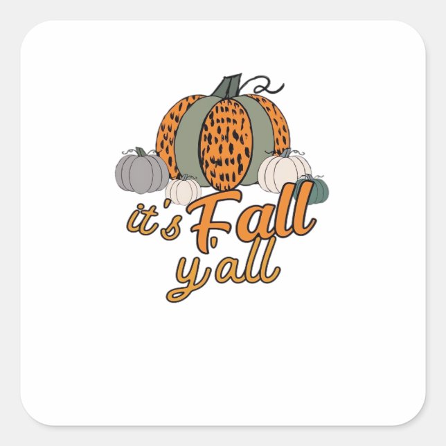 It’s Fall Y’all, Funny Pumpkins Leopard Pattern Square Sticker (Front)