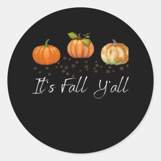 It’s Fall Y’all Funny Quote Classic Round Sticker (Front)