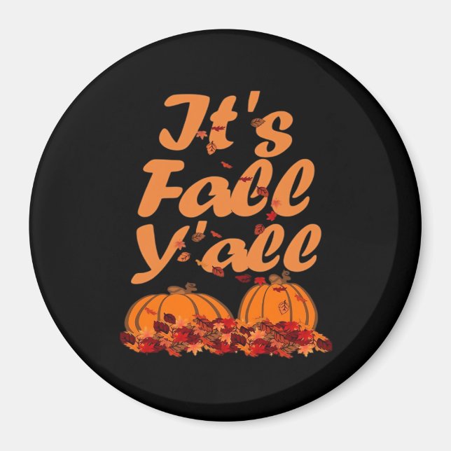 It’s Fall Y’all Funny Quote Magnet (Front)