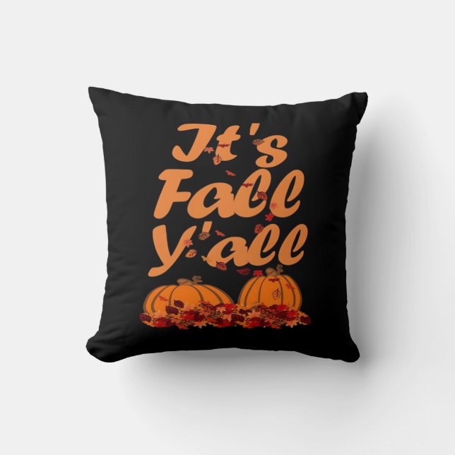 It’s Fall Y’all Funny Quote Throw Pillow (Front)