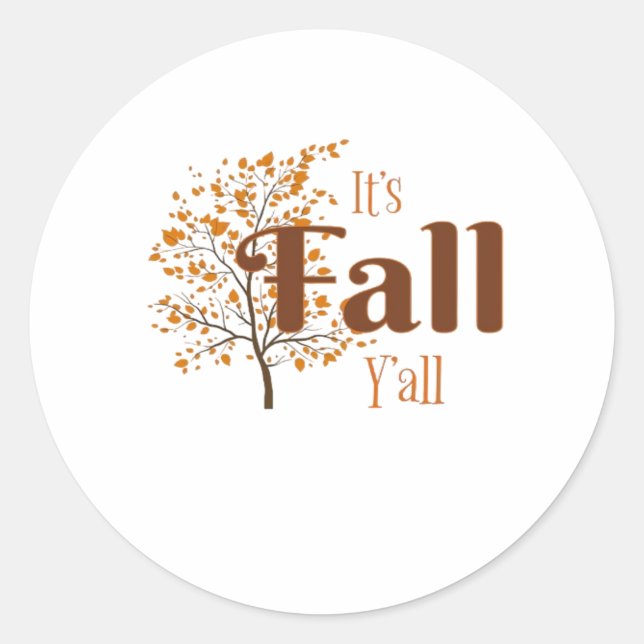 It’s Fall Y’all Funny Trendy Classic Round Sticker (Front)