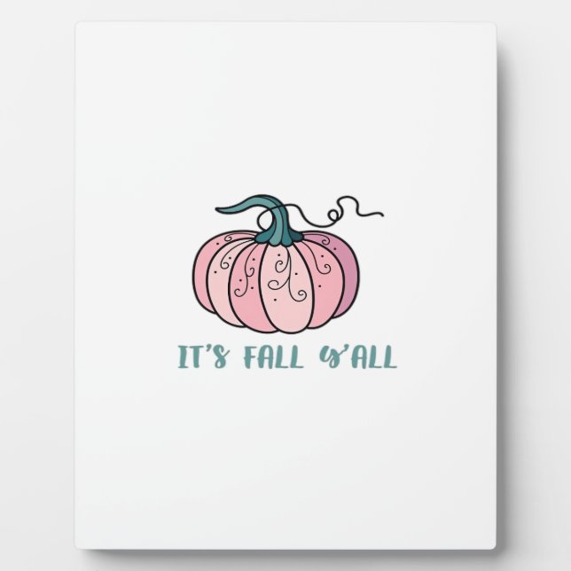 It’s Fall Y’all Funny Trendy Plaque (Front)