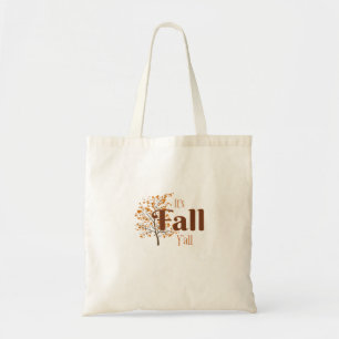 It’s Fall Y’all Funny Trendy Tote Bag