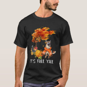 It s Fall Y all German Shepherd Pumpkin Spice Fall T-Shirt