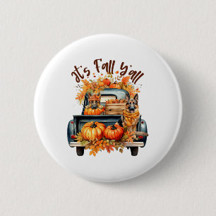 It’s Fall Y’all German Shepherd Pumpkins Truck Aut 2 Inch Round Button