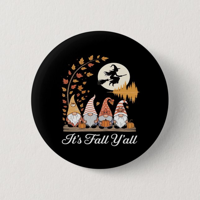 It’s Fall Y’all Gnomes Autumn Fall 2 Inch Round Button (Front)