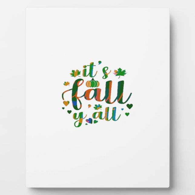 It’s Fall Y’all Graphic Style Plaque (Front)