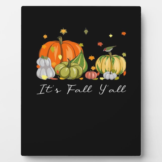 It’s Fall Y’all Halloween Pumpkin Autumn Leaves Th Plaque (Front)