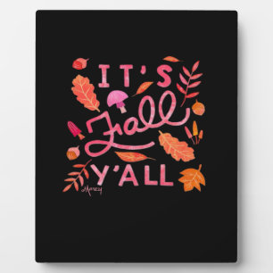 It’s Fall Y’all Hand Lettered Autumn Quote With Le Plaque