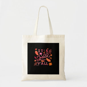 It’s Fall Y’all Hand Lettered Autumn Quote With Le Tote Bag