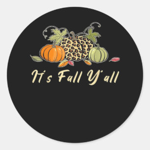 It’s Fall Y’all Happy Autumn Fall Y’all Leopard Pu Classic Round Sticker