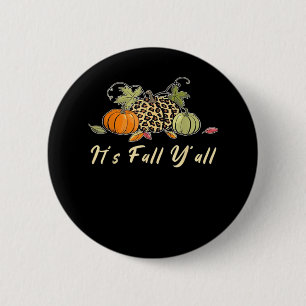 It’s Fall Y’all Happy Autumn Leopard Pumpkin Style 2 Inch Round Button