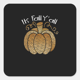 It’s Fall Y’all Leopard Print Pumpkin Rustic Happy Square Sticker