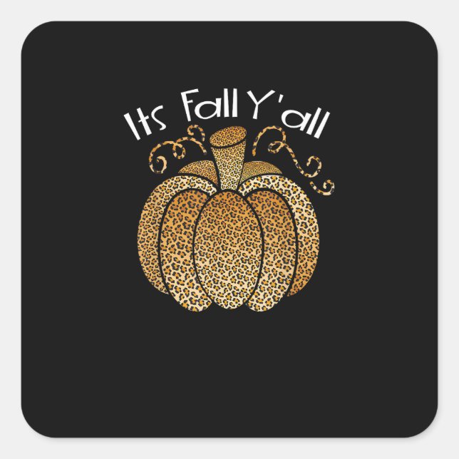 It’s Fall Y’all Leopard Print Pumpkin Rustic Happy Square Sticker (Front)