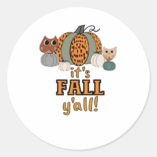 It’s Fall Y’all, Leopard Pumpkins And Owls Classic Round Sticker