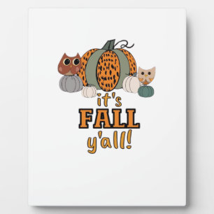 It’s Fall Y’all, Leopard Pumpkins And Owls Plaque