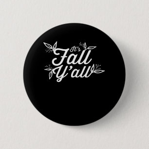 It’s Fall Y’all Lettering With Leaves 2 Inch Round Button