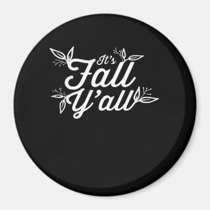 It’s Fall Y’all Lettering With Leaves Magnet