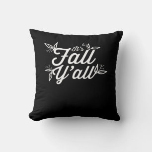 It’s Fall Y’all Lettering With Leaves Throw Pillow