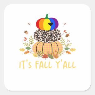 It’s Fall Y’all LGBTQ Pride Pumpkin Creative Casua Square Sticker