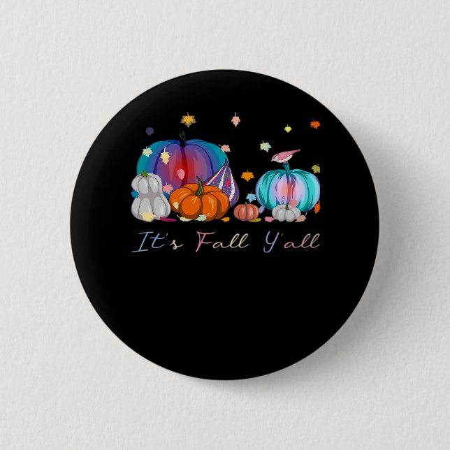 It’s Fall Y’all Magic Pumpkin Autumn Style 2 Inch Round Button (Front)