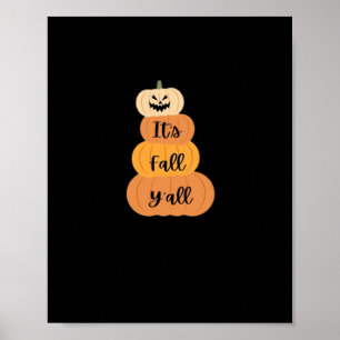 It’s Fall Y’all Pumpkin Autumn Halloween Design Fu Poster